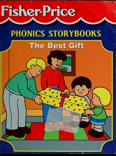 The Best Gift (Fisher-Price Phonics Storybooks) by Fisher-Price Inc., Good Book