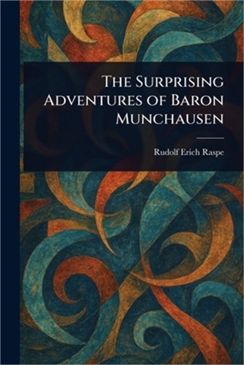 The Surprising Adventures of Baron Munchausen (Paperback or Softback)