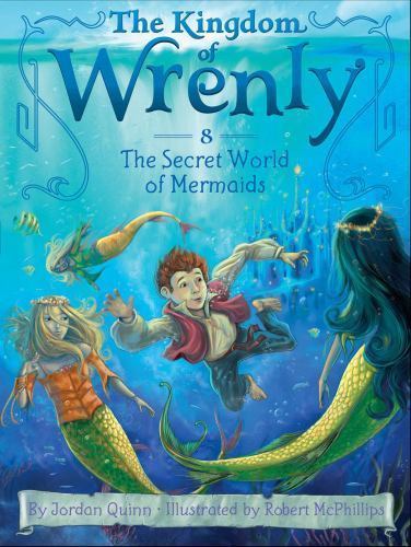 Secret World of Mermaids, Hardcover by Quinn, Jordan; McPhillips, Robert (ILT...