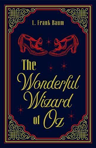 The Wonderful Wizard of Oz L. Frank Baum Classic Novel (Classic Movie,...