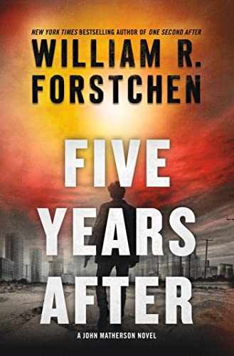 Five Years After: A John - Paperback, by Forstchen William R. - Very Good
