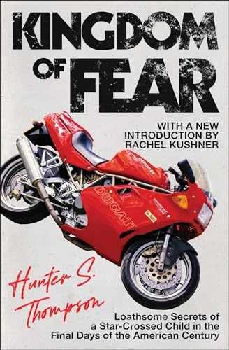 Kingdom of Fear: Loathsome - Paperback, by Thompson Hunter S.; - Acceptable n