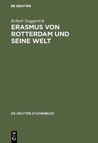 Robert Stupperich Erasmus von Rotterdam und seine Welt (Hardback)Another great item from Rarewaves USA | Free delivery!