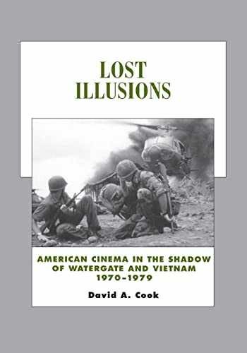 Lost Illusions: American Cinema in the - Paperback, by Cook David A. - Very Good