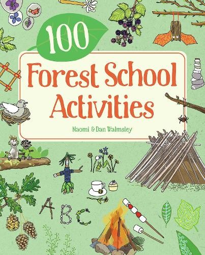 Naomi Walmsley Dan Walmsley 100 Forest School Activities (Paperback)Another great item from Rarewaves USA | Free delivery!