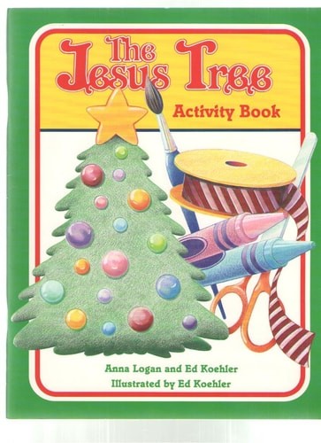 The Jesus Tree Activity Book by Logan, Anna, Very Good Book