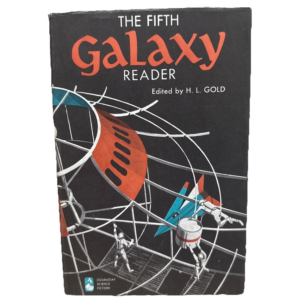 The Fifth Galaxy Reader - Science Fiction anthology, HC  1961, 3 ScI Fi Novelets