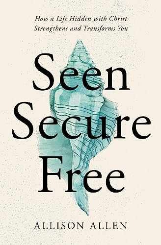 Seen, Secure, Free: How a Life - Paperback, by Allen Allison - Very Good j