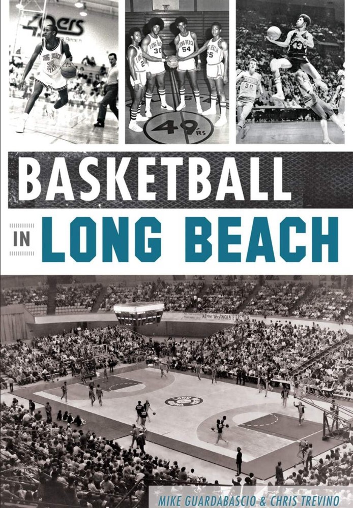 NEW The History Press Basketball in Long Beach, CA 9781609499754 Sports Trade Pa