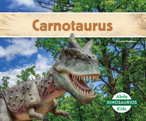 Carnotaurus Library Binding Grace HansenFree US Delivery | ISBN:1098263359