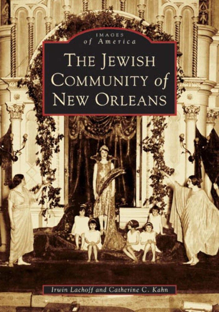 NEW Arcadia Publishing The Jewish Community of New Orleans, LA 9780738518350 Ima