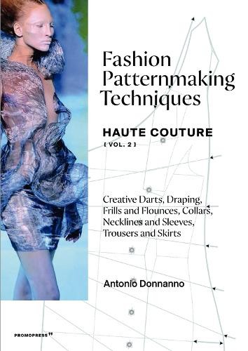 Antonio Donnann Fashion Patternmaking Techniques Haute Couture [Vol. (Paperback)Another great item from Rarewaves USA | Free delivery!