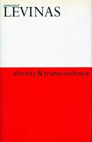 Alterity and Transcendence by Emmanuel Levinas: Used