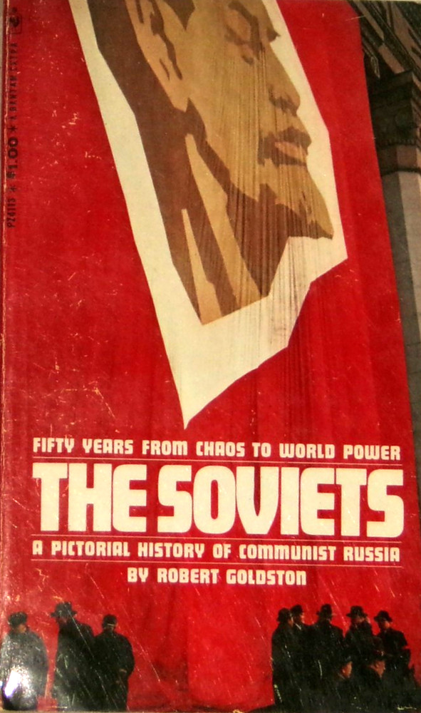The Soviets by Robert Goldston 1967 1st PBO Bantam PZ4113 NF-