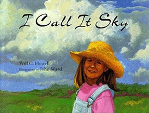 I Call It Sky by Will C Howell: Used