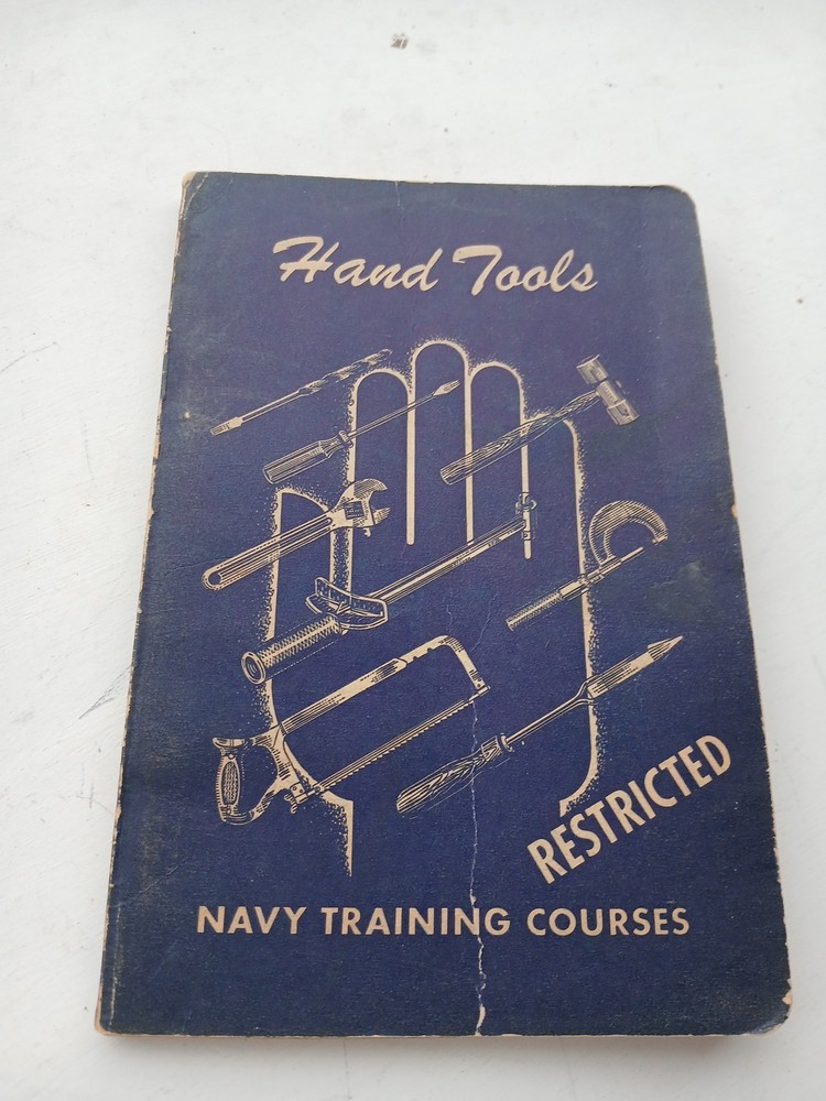 HAND TOOLS - 1944 US Navy Training Courses - Restricted