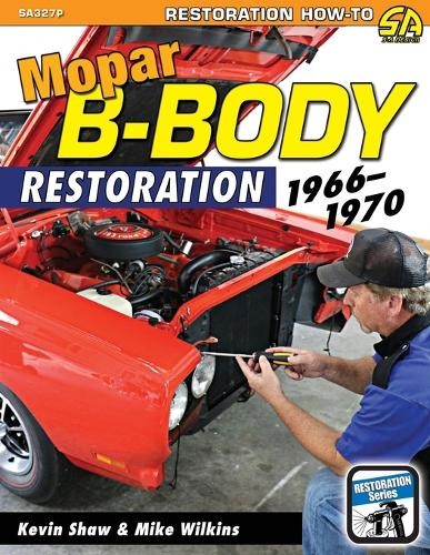 Kevin Shaw Mopar B-Body Restoration (Paperback)Another great item from Rarewaves USA | Free delivery!