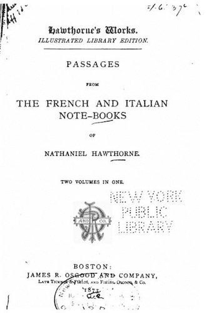 Passages from the French and Italian Note-books of Nathaniel Hawthorne by Nathan