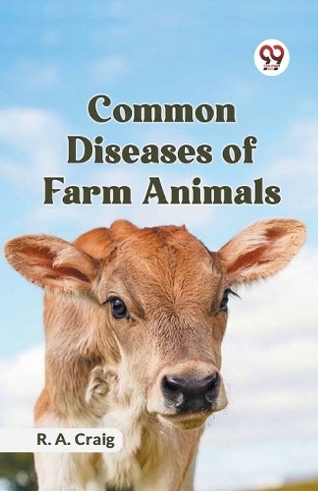 Common Diseases of Farm Animals by R.A. Craig Paperback Book