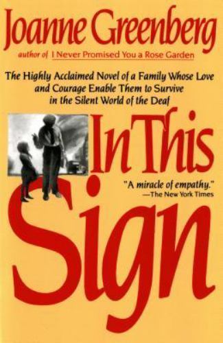 In This Sign: The Highly Acclaimed Novel of a Family Whose Love and Courage Enab