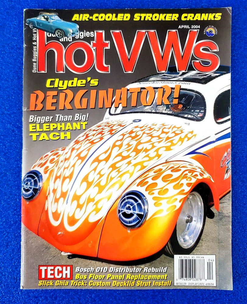 DUNE BUGGIES AND HOT VWs: CLYDE'S BERGINATOR APRIL 2004 MAGAZINE FREE SHIPPING