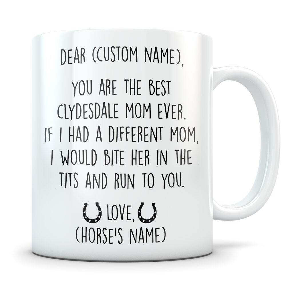 Clydesdale Gifts For Women Clydesdale Gifts Clydesdale Mom Clydesdale Mug
