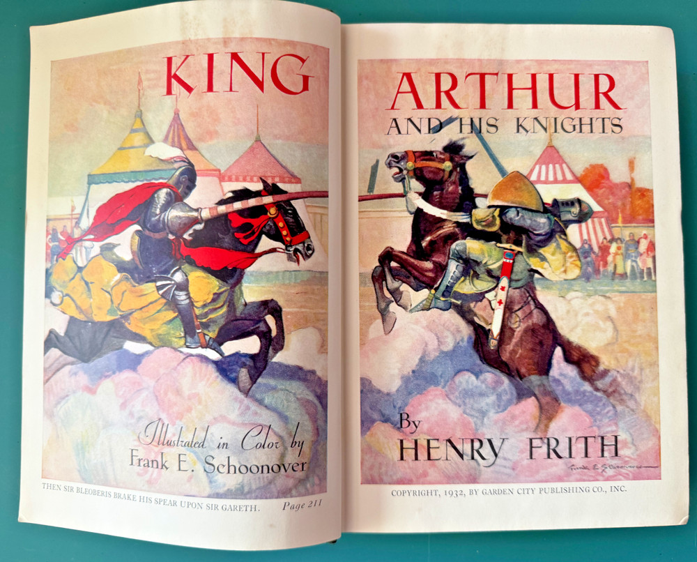 King Arthur and His Knights by Henry Frith illustrated by Frank E Schoonover HC