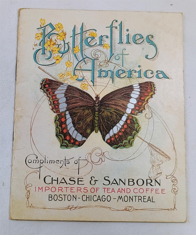 Antique Butterflies of America Chase & Sanborn Tea Coffee Advertising Book 1900