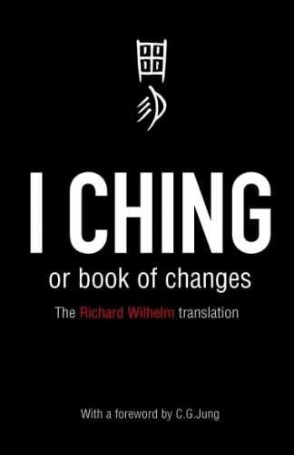 I Ching or Book of Changes - Paperback, by Richard Wilhelm - Very Good