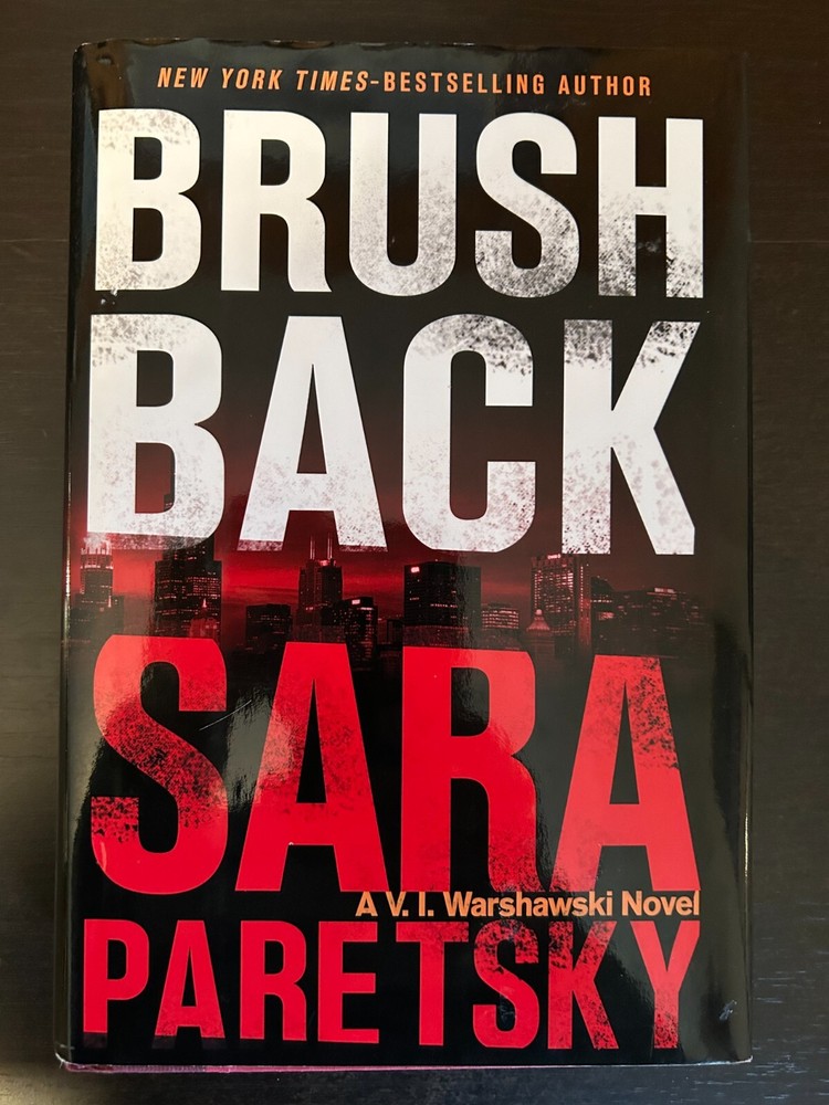 Brush Back - a V. I. Warshawski novel by Sara Paretsky