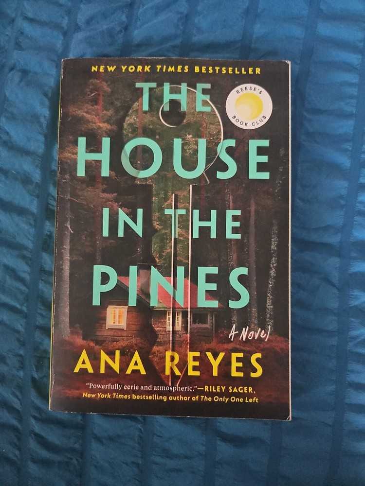 House in the Pines : Reese's Book Club (a Novel) by Ana Reyes (2023, Hardcover)