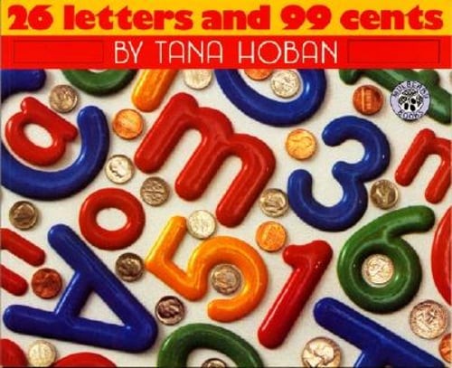 26 Letters and 99 Cents by Tana Hoban: Used