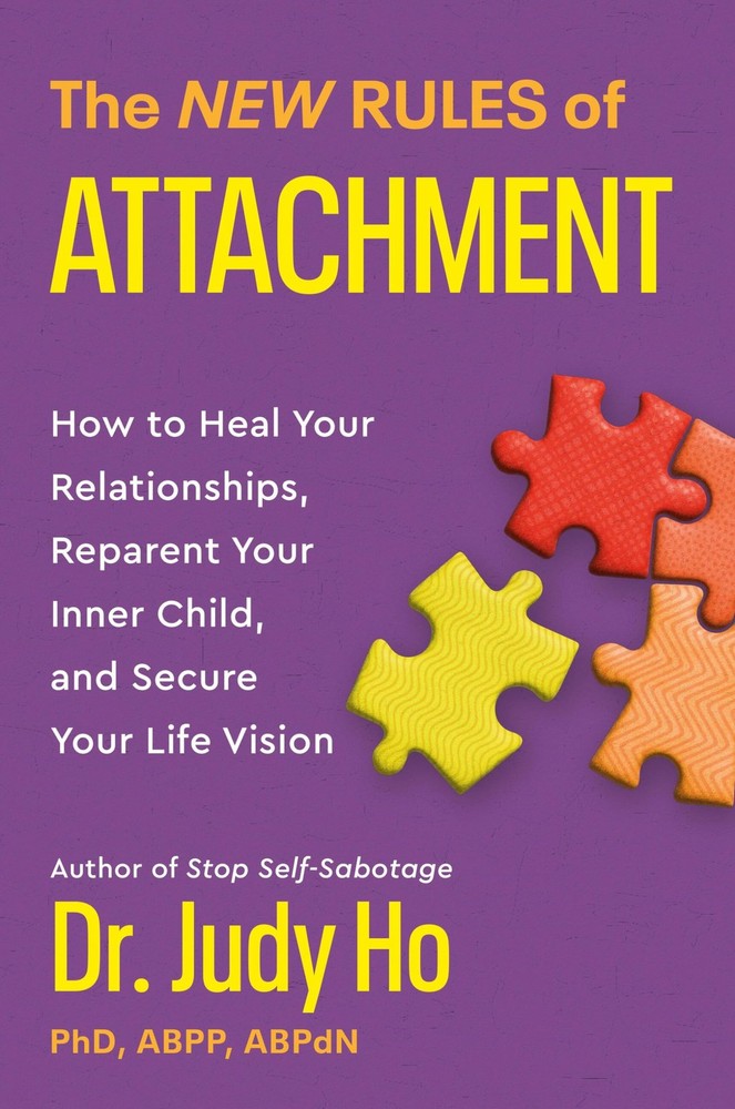 The New Rules of Attachment: How to Heal Your Relationships, Reparent Your I...