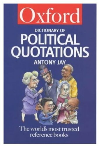 Oxford Dictionary of Political Quotations (Oxford Paperback Ref