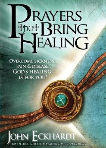 John Eckhardt Prayers That Bring Healing (Paperback)Another great item from Rarewaves USA | Free delivery!