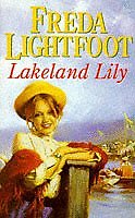 Lakeland Lily By Freda Lightfoot. 9780340674369