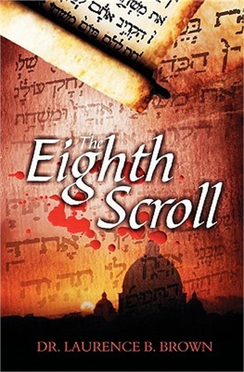 The Eighth Scroll (Paperback or Softback)