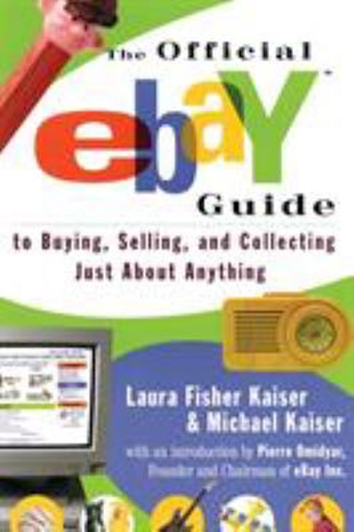 The Official EBay Guide to Buying, Selling, and Collecting Just aFree US Delivery | ISBN:0684869543