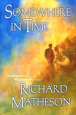 Somewhere In Time by Richard Matheson, Good Book