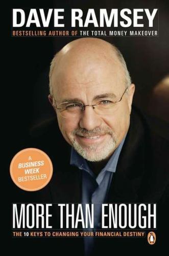More than Enough: The Ten Keys to Changing Your Financial Destiny , Ramsey, Dave