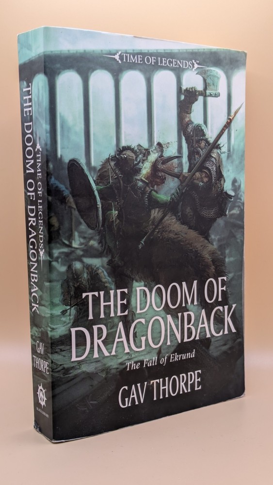 The Doom of Dragonback - Time of Legends - Warhammer Fantasy - Black Library  PB