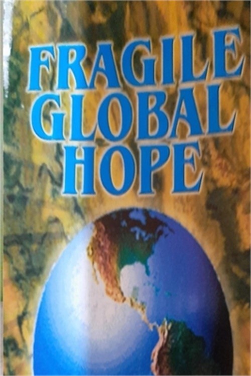 Fragile Global Hope (Paperback or Softback)