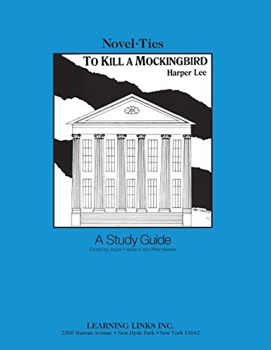 To Kill a Mockingbird: Novel-Ties Teachers Study Guide - paperback Joyce Fri...