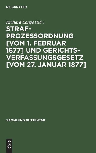 Richard Lange Strafprozessordnung [vom 1. Februar 1877] und Gerichtsv (Hardback)Another great item from Rarewaves USA | Free delivery!