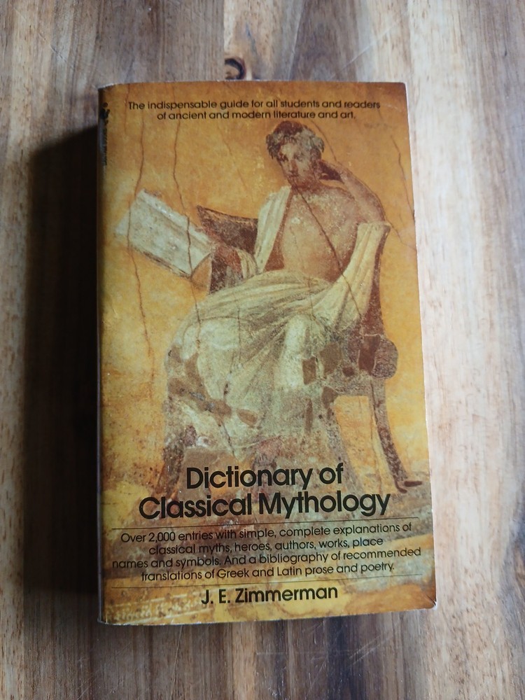 Dictionary of Classical Mythology by John Edward Zimmerman 1971 Edition