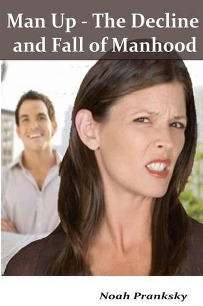 Man Up - The Decline and Fall of Manhood by Noah Pranksky (English) Paperback Bo