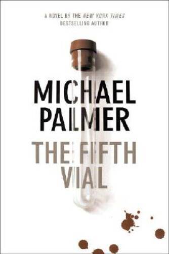 The Fifth Vial - Hardcover By Palmer, Michael - VERY GOOD