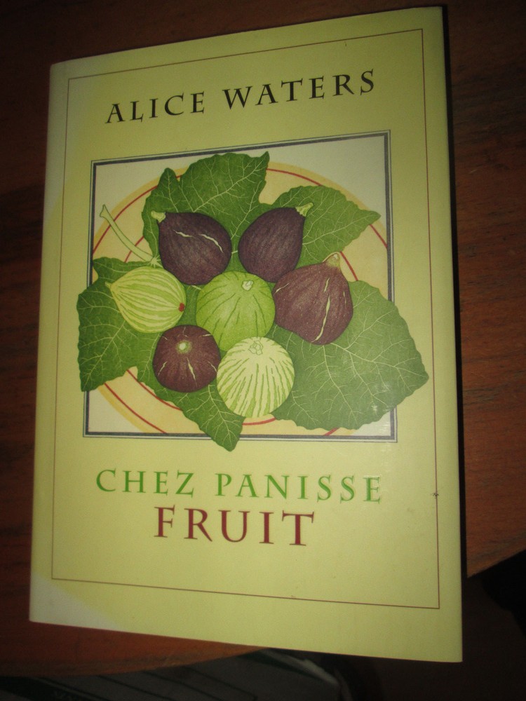 Alice Waters CHEZ PANISSE FRUIT Cookbook SIGNED by Waters! First Edition