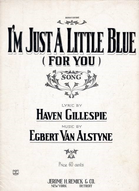 I'm Just A Little Blue For You 1922 Vintage Sheet Music