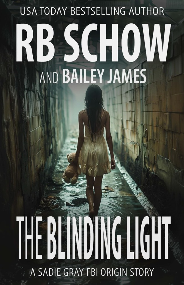 The Blinding Light: A Sadie Gray Origin Story